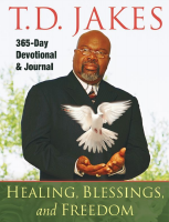 Healing, Blessings, and Freedom - T.D. Jakes.pdf